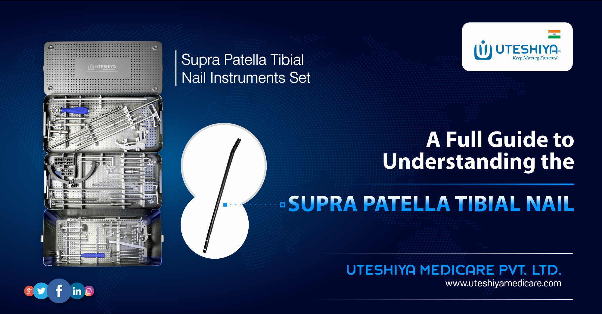 A Full Guide to Understanding the Supra patella Tibial Nail